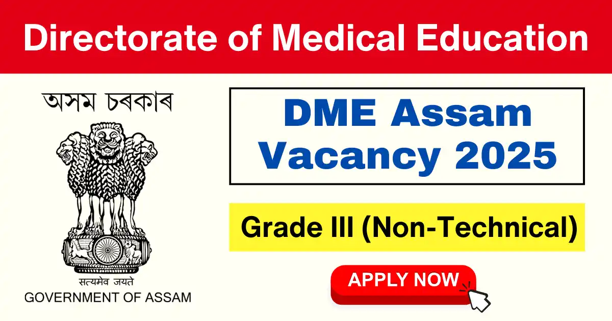 DME Assam Non Technical Vacancy 2025